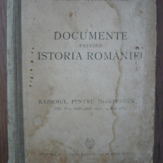 DOCUMENTE PRIVIND ISTORIA ROMANIEI - RAZBOIUL PENTRU INDEPENDENTA - vol. II
