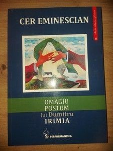 Cer eminescian: Omagiu postum lui Dumitru Irimia- Andrei Irimia, Mona Irimia Novac