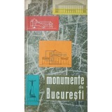 Monumente din Bucuresti - Ghid (Editia: 1966)