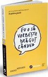 Eu o sa vorbeste dragut candva - David Sedaris - Publica