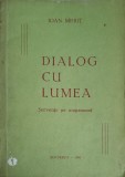 Dialog cu Lumea. Secvente pe Mapamond - Ioan Mihut, Relief Romanesc, 1981, Romana, Beletristica, Roman