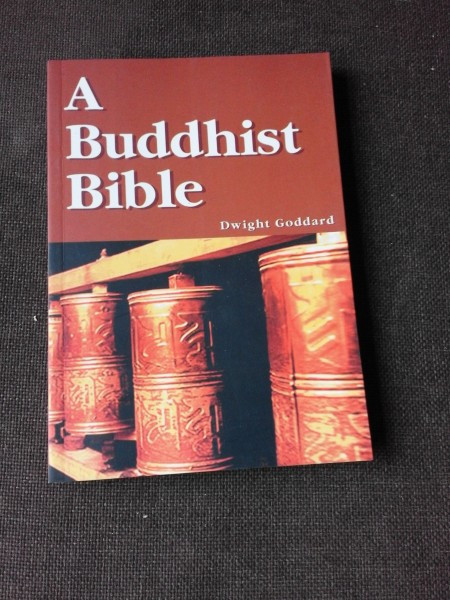 A BUDDHIST BIBLE - DWIGHT GODDARD (CARTE IN LIMBA ENGLEZA)
