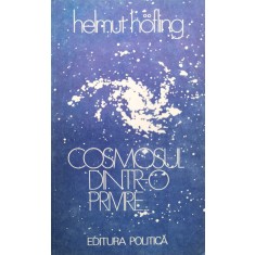 Cosmosul Dintr-o Privire... - Helmut Hofling , C749
