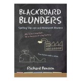 Blackboard Blunders Spelling Slipups And Homework Howlers