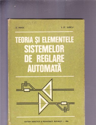 TEORIA SI ELEMENTELE SISTEMELOR DE REGLARE AUTOMATA foto