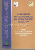 Cumpara ieftin Evaluation Of Competencies In Environmental Education