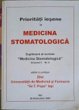PRIORITATI IESENE IN MEDICINA STOMATOLOGICA. SUPLIMENT AL REVISTEI MEDICINA STOMATOLOGICA VOL.5, NR.6-COLECTIV