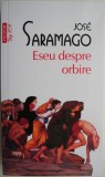 Eseu despre orbire &ndash; Jose Saramago (putin uzata)