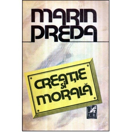 Marin Preda - Marin Preda - Creatie si morala - 120635