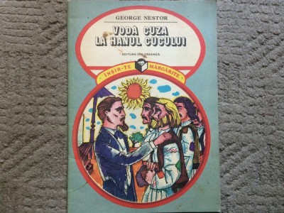 voda cuza la hanul cucului george nestor carte povestii copii ilustrata ed Ion Creanga 1979 RSR foto