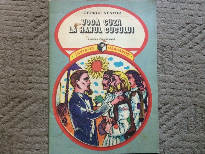 voda cuza la hanul cucului george nestor carte povestii copii ilustrata ed Ion Creanga 1979 RSR