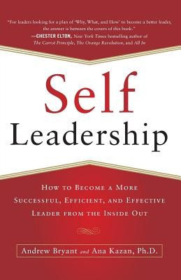 Self-Leadership: How to Become a More Successful, Efficient, and Effective Leader from the Inside Out foto
