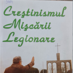 CRESTINISMUL MISCARII LEGIONARE FLOR STREJNICU 2000 MISCAREA LEGIONARA LEGIONAR