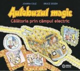 Cumpara ieftin Autobuzul magic. Calatoria prin campul electric