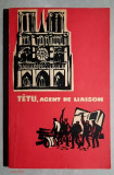 Tetu, agent de liaison - Jeannine Marignac text adaptat pt uz scolar 1970