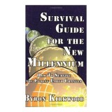 Survival Guide for the New Millennium