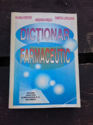 DICTIONAR FARMACEUTIC - IULIANA POPOVICI foto