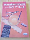 MATEMATICA ANALIZA SI STATISTICA , IN LIMBA FRANCEZA ! CARTEA ESTE NOUA !