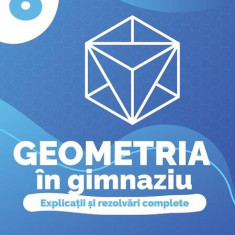 Geometria în gimnaziu. Clasa a VIII-a - Paperback brosat - Dan Zaharia, Maria Zaharia - Paralela 45 educațional