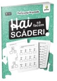 Hai sa facem scaderi!/***
