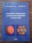 Actualitati in diagnosticul si tratamentul hepatitelor cronice virale-Mircea Grigorescu,Carol Stanciu