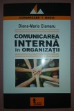 DIANA-MARIA CISMARU - COMUNICAREA INTERNĂ &Icirc;N ORGANIZAȚII
