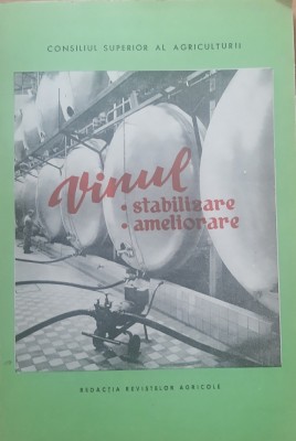 VINUL STABILIZARE AMELIORARE - CONSTANTIN STANESCU (1968) - CARTE RARA foto