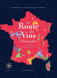 La route des vins de France | Jules Gaubert-Turpin, Adrien Grant Smith Bianchi, Charlie Garros