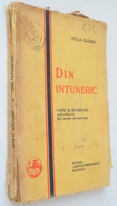 Din Intuneric, fapte si intamplari adevarate - Otilia Cazimir