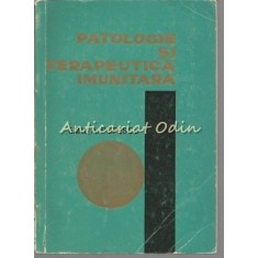 Patologie Si Terapeutica Imunitara - Emil A. Popescu