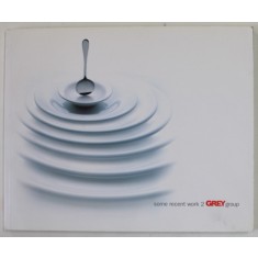 SOME RECENT WORK 2 GREY GROUP , 2009