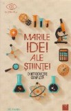 Marile idei ale stiintei. O introducere completa