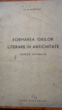 D.M. Pippidi - Formarea ideilor literare in antichitate (1944)