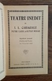 Teatru inedit -de I. L. CARAGIALE - Petre Liciul și Octav Minar 1923