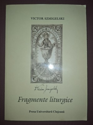 VICTOR SZMIGELSKI - LITURGICA * FRAGMENTE LITURGICE foto