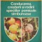 Conducerea cresterii si rodirii speciilor pomicole samburoase &ndash; Parnia Cornelia