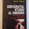 ADEVARATUL STUDIU AL OMENIRII , ANTOLOGIE DE ESEURI de ISAIAH BERLIN , 2001 *INTENS SUBLINIATA
