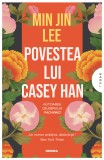 Povestea Lui Casey Han, Min Jin Lee - Editura Nemira