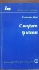 Crestere si Valori Constantin Vlad - Psihologie, Editura Stiintifica 1980, 183 pagini