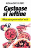 Gustoase si ieftine - Alexandre Dumas