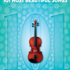 101 Most Beautiful Songs for Violin: For Violin