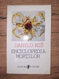 Enciclopedia mortilor- Danilo Kis
