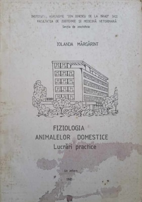 FIZIOLOGIA ANIMALELOR DOMESTICE. LUCRARI PRACTICE-IOLANDA MARGARINT-251180 foto