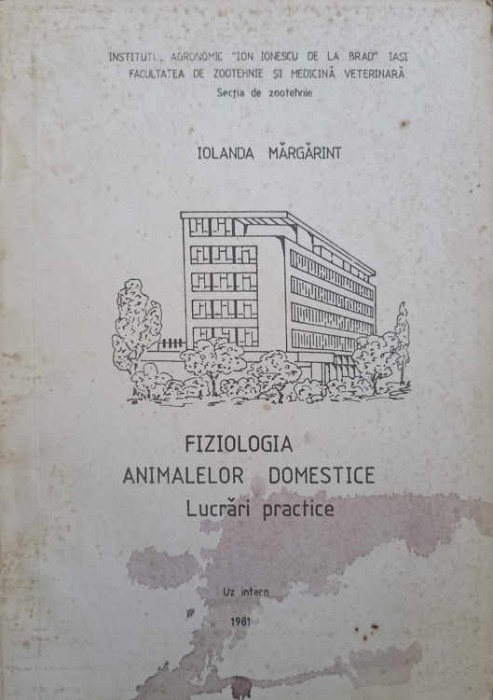 FIZIOLOGIA ANIMALELOR DOMESTICE. LUCRARI PRACTICE-IOLANDA MARGARINT-251180