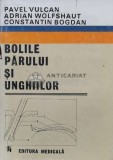 Bolile parului si unghiilor - 1989 - A. Wolfshaut (M86)