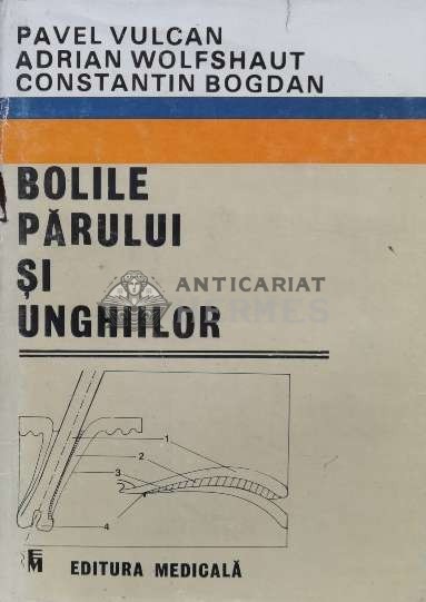 Bolile parului si unghiilor - 1989 - A. Wolfshaut (M86)