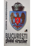 Sorin Bordusanu - Bucuresti ghidul strazilor (editia 2001)