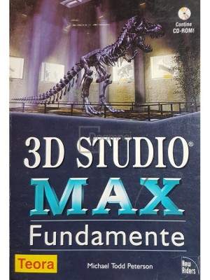Michael Todd Peterson - 3D Studio Max - Fundamente (Editia: 1998) foto