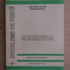 Ioan Druica Zeletin - Probleme de fizica. Mecanica (1995)