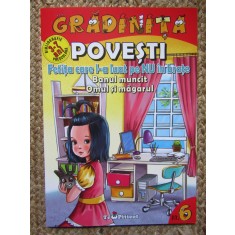 Povesti: Fetita care l-a luat pe nu in brate. Banul muncit. Omul si magarul